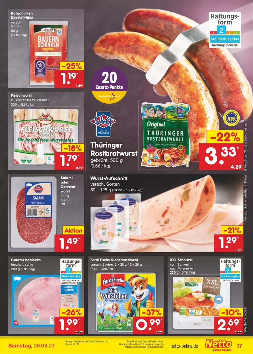 Aktueller Prospekt Netto Marken-Discount - Filial-Angebote - von 21.08 bis 26.08.2023 - strona 17 - produkty: angebot, aufschnitt, bestpreis, bratwurst, eis, ferdi fuchs, fleisch, fleischwurst, Kinder, reifen, reis, ring, rohschinken, rostbratwurst, saft, salami, salat, schinken, schnitzel, schwein, Spezi, thüringer rostbratwurst, Ti, wein, wiener, wurst, wurst in selbstbedienung, ZTE