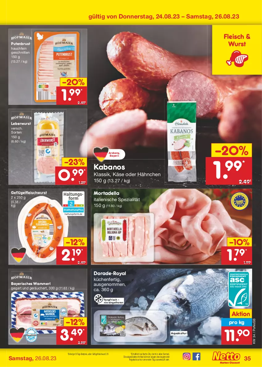 Aktueller Prospekt Netto Marken-Discount - Filial-Angebote - von 21.08 bis 26.08.2023 - strona 37 - produkty: angebot, aqua, bestpreis, dell, Dorade, eis, fleisch, fleischwurst, Geflügel, kabanos, Käse, küche, Küchen, leberwurst, merl, mortadella, pute, putenbrust, reis, schnitten, Spezi, Ti, wurst, ZTE