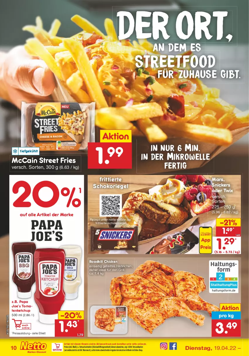 Aktueller Prospekt Netto Marken-Discount - Filial-Angebote - von 19.04 bis 23.04.2022 - strona 10 - produkty: eis, elle, grill, ketchup, mars, mccain, ndk, oder twix, reis, rezept, riegel, schoko, schokoriegel, snickers, Ti, tomate, tomaten, tomatenketchup, twix, versandkostenfrei