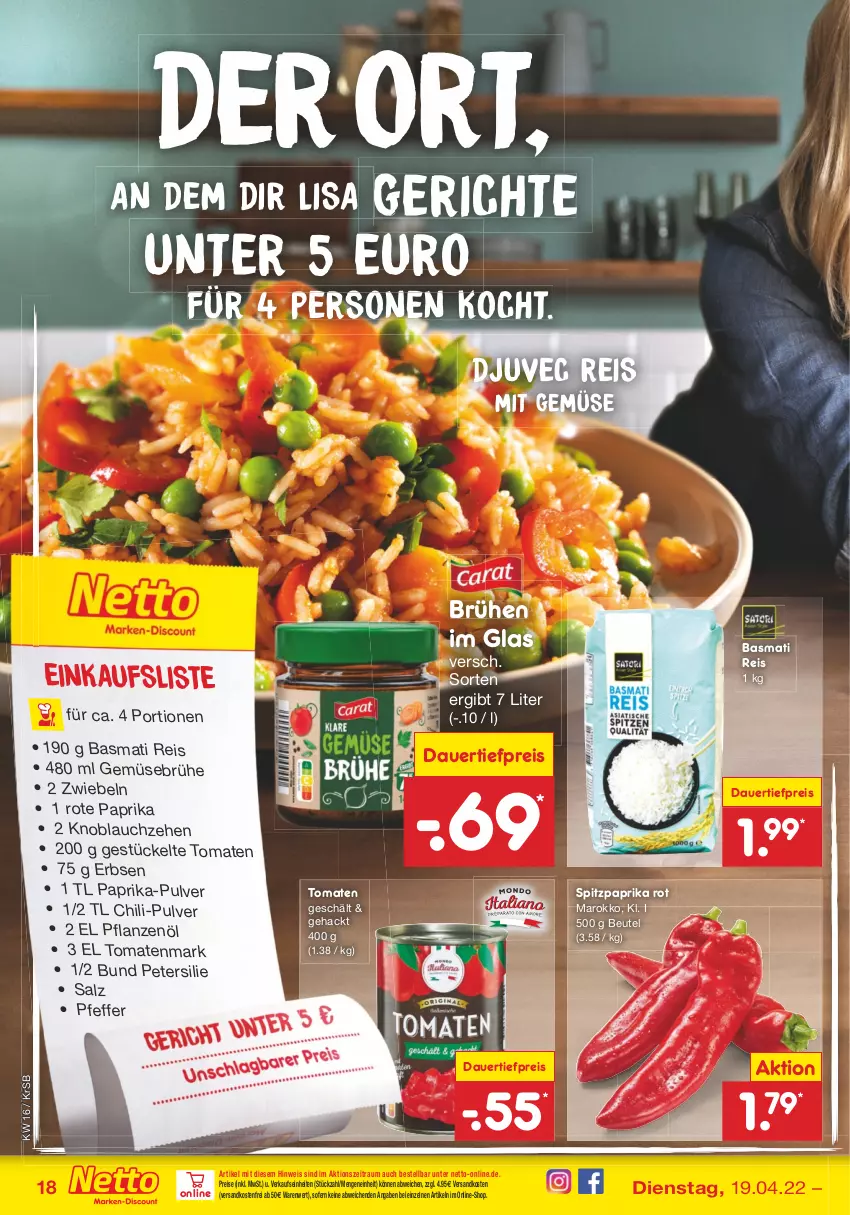 Aktueller Prospekt Netto Marken-Discount - Filial-Angebote - von 19.04 bis 23.04.2022 - strona 18 - produkty: auer, basmati, Basmati Reis, beutel, Brühe, chili, dauertiefpreis, Djuvec, eis, erbsen, Gemüsebrühe, knoblauch, mit gemüse, ndk, paprika, paprika rot, petersilie, pfeffer, pflanze, pflanzen, Pflanzenöl, reis, salz, Spitzpaprika, Ti, tiefpreis, tomate, tomaten, tomatenmark, versandkostenfrei, zwiebel, zwiebeln