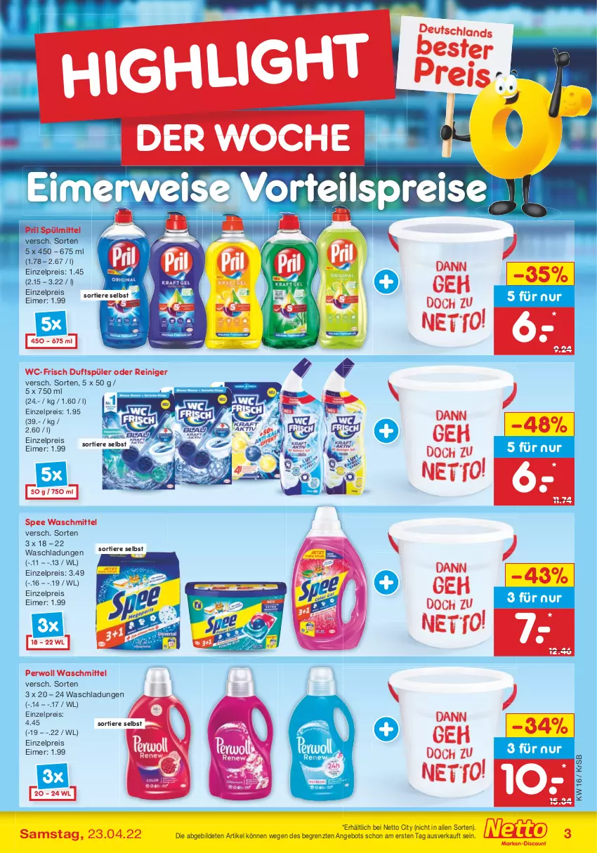 Aktueller Prospekt Netto Marken-Discount - Filial-Angebote - von 19.04 bis 23.04.2022 - strona 3 - produkty: angebot, eimer, eis, perwoll, pril, reiniger, reis, rwe, spee, spülmittel, Ti, Tiere, vorteilspreis, waschmittel, ZTE