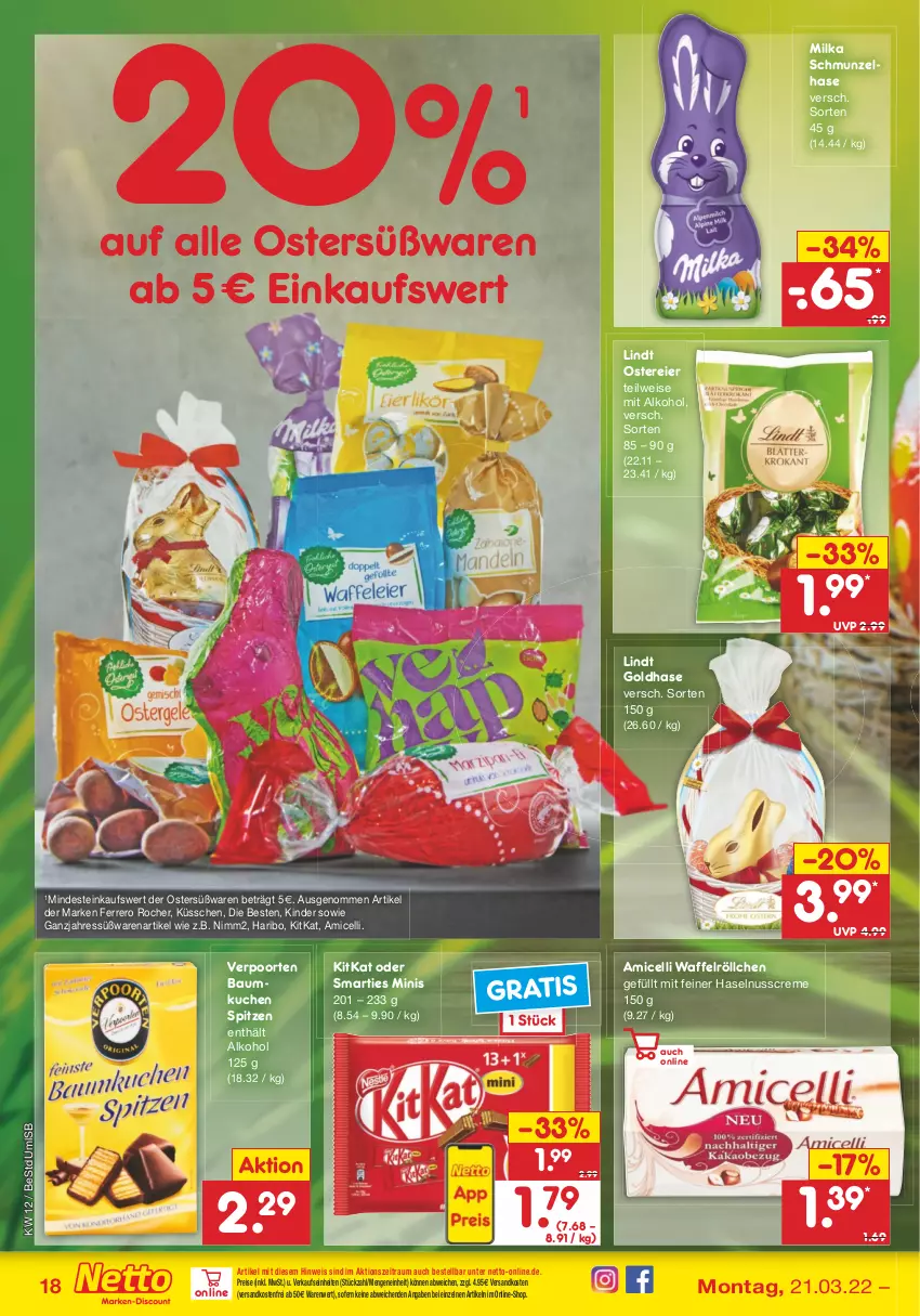 Aktueller Prospekt Netto Marken-Discount - Filial-Angebote - von 21.03 bis 26.03.2022 - strona 18 - produkty: alkohol, amicelli, Bau, creme, eier, eis, ferrero, Ferrero Rocher, haribo, haselnuss, Haselnusscreme, Kinder, kitkat, kuchen, lindt, milka, ndk, nimm2, nuss, reis, smarties, Ti, verpoorten, versandkostenfrei, Waffelröllchen