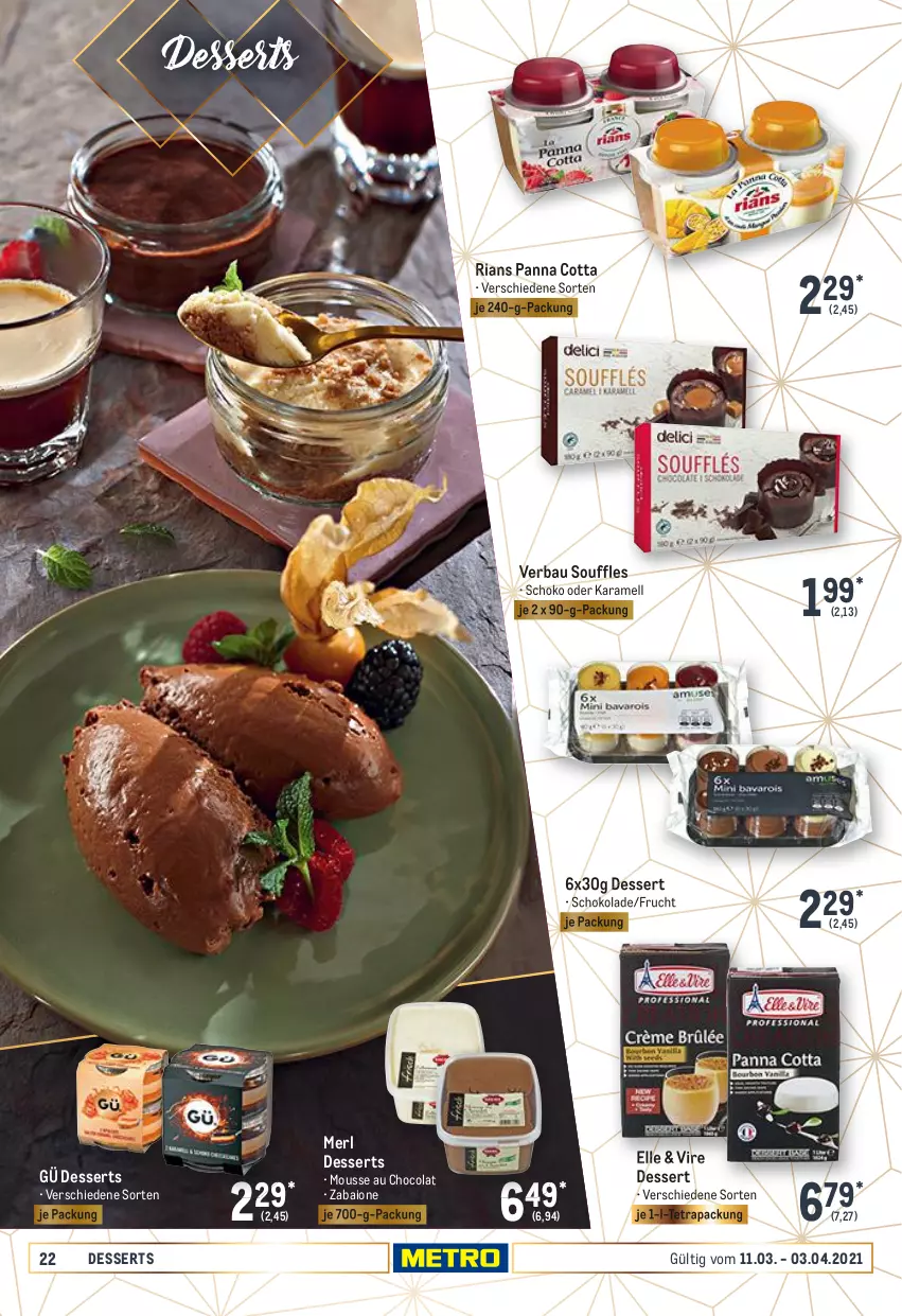 Aktueller Prospekt Metro - Feinkost Spezial - von 11.03 bis 03.04.2021 - strona 22 - produkty: Bau, cola, dessert, desserts, elle, frucht, karamell, merl, mousse, Mousse au Chocolat, panna cotta, Ria, schoko, schokolade, Ti