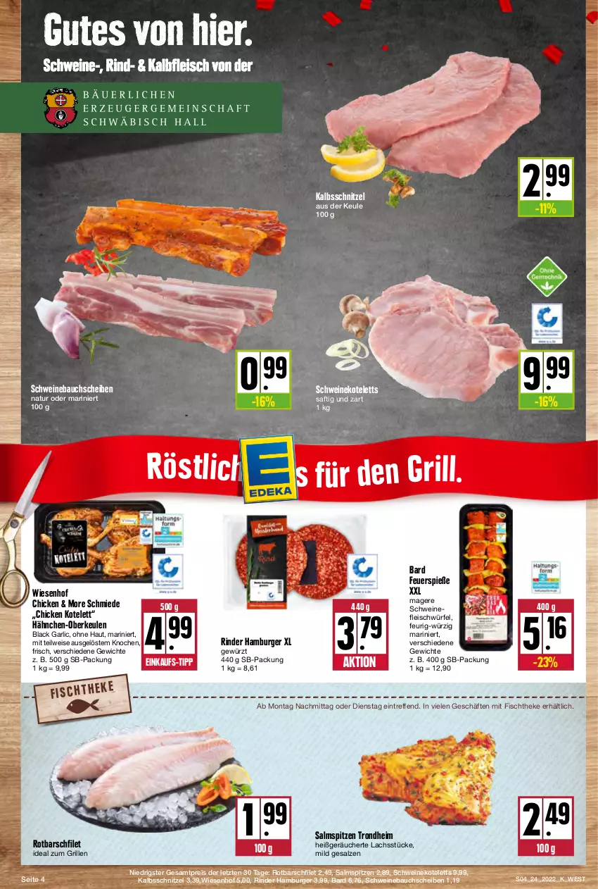 Aktueller Prospekt Kupsch - Angebote der Woche - von 13.06 bis 18.06.2022 - strona 4 - produkty: Bau, bauchscheiben, burger, eis, filet, fisch, fischtheke, fleisch, gewürz, grill, Hähnchen-Oberkeulen, hamburger, ideal zum grillen, Kalbfleisch, kalbsschnitzel, kotelett, lachs, lack, natur, reis, rind, rinder, Rotbarsch, rotbarschfilet, saft, salz, schnitzel, schwein, schweine, Schweinebauch, schweinebauchscheiben, schweinefleisch, schweinekotelett, Ti, wein, weine, wiesenhof, würfel, ZTE