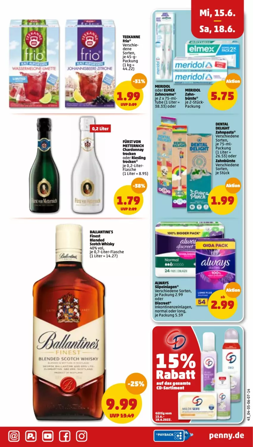 Aktueller Prospekt Penny - Prospekte - von 13.06 bis 18.06.2022 - strona 43 - produkty: Alwa, Always, ball, Ballantine's, beere, blended scotch, blended scotch whisky, bürste, chardonnay, creme, Discreet, elmex, flasche, meridol, Mett, metternich, riesling, scotch, scotch whisky, slip, slipeinlagen, tee, teekanne, Ti, whisky, zahnbürste, zahncreme, zitrone