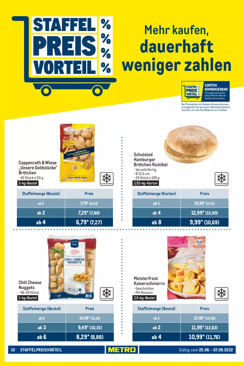 Aktueller Prospekt Metro - GastroJournal - von 25.08 bis 07.09.2022 - strona 10 - produkty: auer, beutel, brötchen, burger, chili, coppenrath, eis, erde, Goldstücke, hamburger, hamburger brötchen, Kaiser, Kaiserschmarrn, Meister, nuggets, preisvorteil, reis, schnitten, Ti