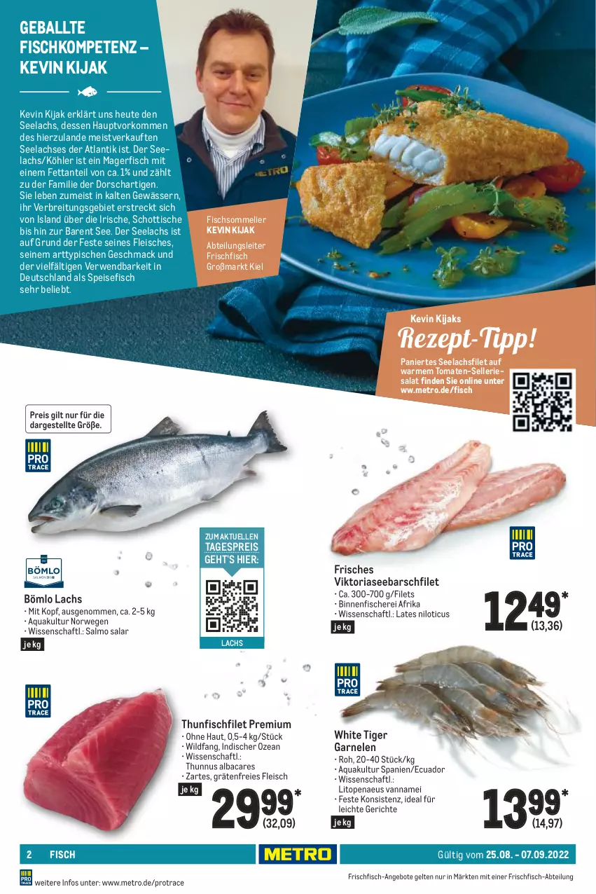 Aktueller Prospekt Metro - GastroJournal - von 25.08 bis 07.09.2022 - strona 2 - produkty: Abtei, angebot, angebote, aqua, ball, Brei, Dorsch, eis, elle, filet, filets, fisch, fische, Fischer, fleisch, frischfisch, garnelen, Heu, lachs, lachsfilet, mac, Metro, reis, Ria, riesa, rwe, salat, Schere, schott, seelachsfilet, thunfisch, Ti, tisch, tomate, tomaten, Wild