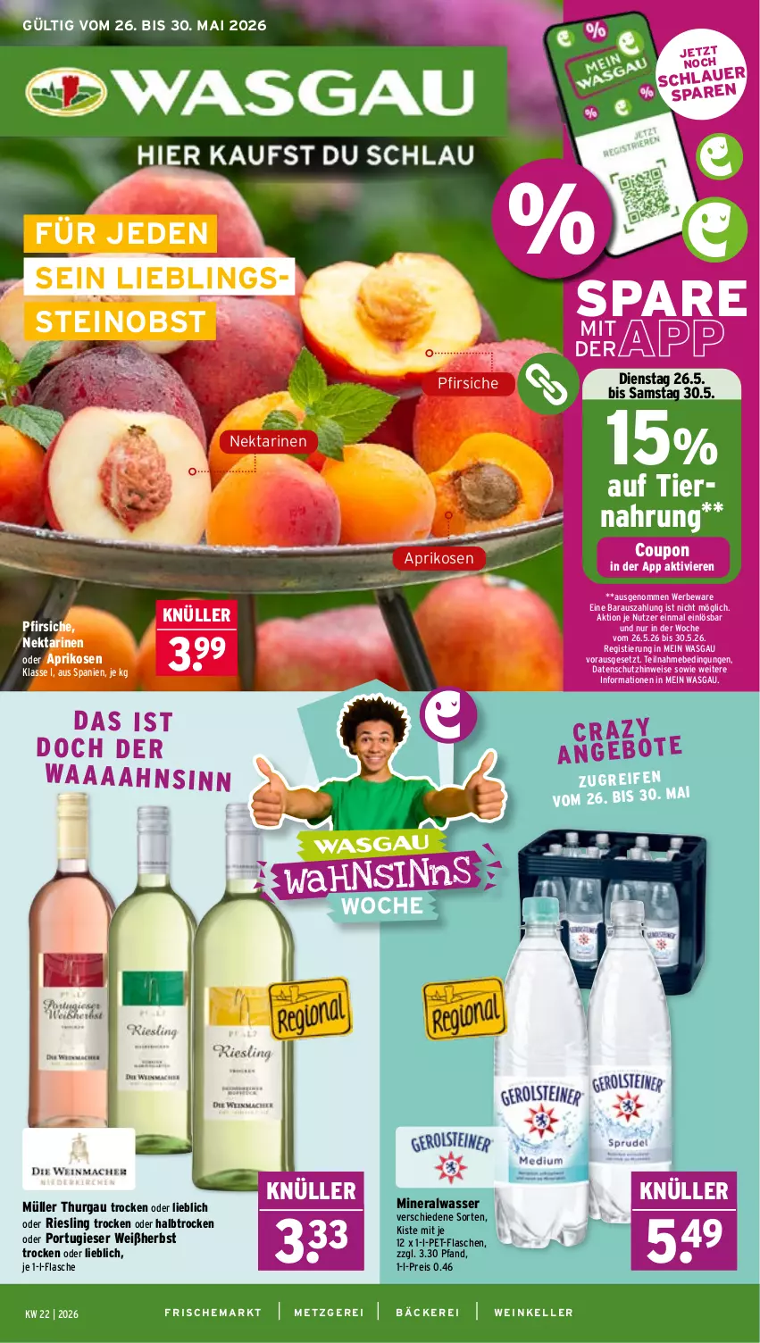 Aktueller Prospekt Wasgau - von 26.05 bis 30.05.2026 - strona 1 - produkty: Alwa, aprikose, aprikosen, coupon, eis, elle, flasche, mineralwasser, Müller, Nektar, nektarinen, nektarinen oder, obst, pet-flasche, pet-flaschen, pfirsich, pfirsiche, reis, riesling, Stier, Ti, wasser, wein