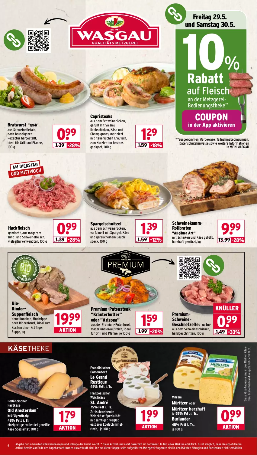Aktueller Prospekt Wasgau - von 26.05 bis 30.05.2026 - strona 6 - produkty: angebot, angebote, auer, Bau, bio, braten, bratwurst, Brei, burlander, butter, camembert, Cap, champignon, champignons, coupon, eis, fleisch, französischer weichkäse, für grill und pfanne, geschnetzeltes, gewürz, grill, grill und pfanne, hackfleisch, hartkäse, ideal für grill, ideal für grill und pfanne, Käse, käsetheke, kochschinken, kräuter, kräuterbutter, kräutern, LG, milram, natur, Old Amsterdam, pfanne, pute, putenbrust, rezept, rind, rinder, rollbraten, rwe, salami, schinken, schnitten, schnitzel, schwein, schweine, schweinefleisch, schweinerücken, spargel, Speck, Spezi, steak, steaks, suppe, suppen, suppenfleisch, Ti, und pfanne, weichkäse, wein, weine, wurst, Zelt