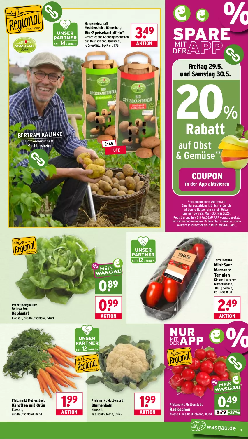 Aktueller Prospekt Wasgau - von 26.05 bis 30.05.2026 - strona 9 - produkty: bio, blume, blumen, blumenkohl, coupon, eis, Garten, karotten, kartoffel, kartoffeln, kopfsalat, Müller, natur, natura, obst, radieschen, reis, salat, Schal, Schale, speisekartoffeln, Stier, tee, Ti, tomate, tomaten, Tüte, wein
