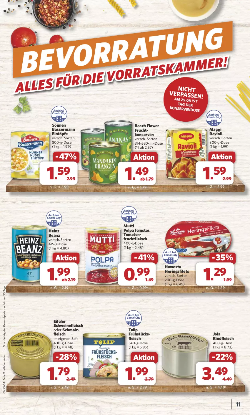 Aktueller Prospekt Combi - Prospekte - von 19.08 bis 24.08.2024 - strona 11 - produkty: beanz, eintöpfe, eis, filet, filets, fleisch, frucht, fruchtfleisch, frühstücksfleisch, hawesta, heinz, hering, Herings, heringsfilets, Konserven, maggi, malz, Mutti, ravioli, reis, rind, rindfleisch, ring, saft, Schmalz, schwein, schweine, schweinefleisch, Ti, tomate, tomaten, tulip, wein, weine, ZTE