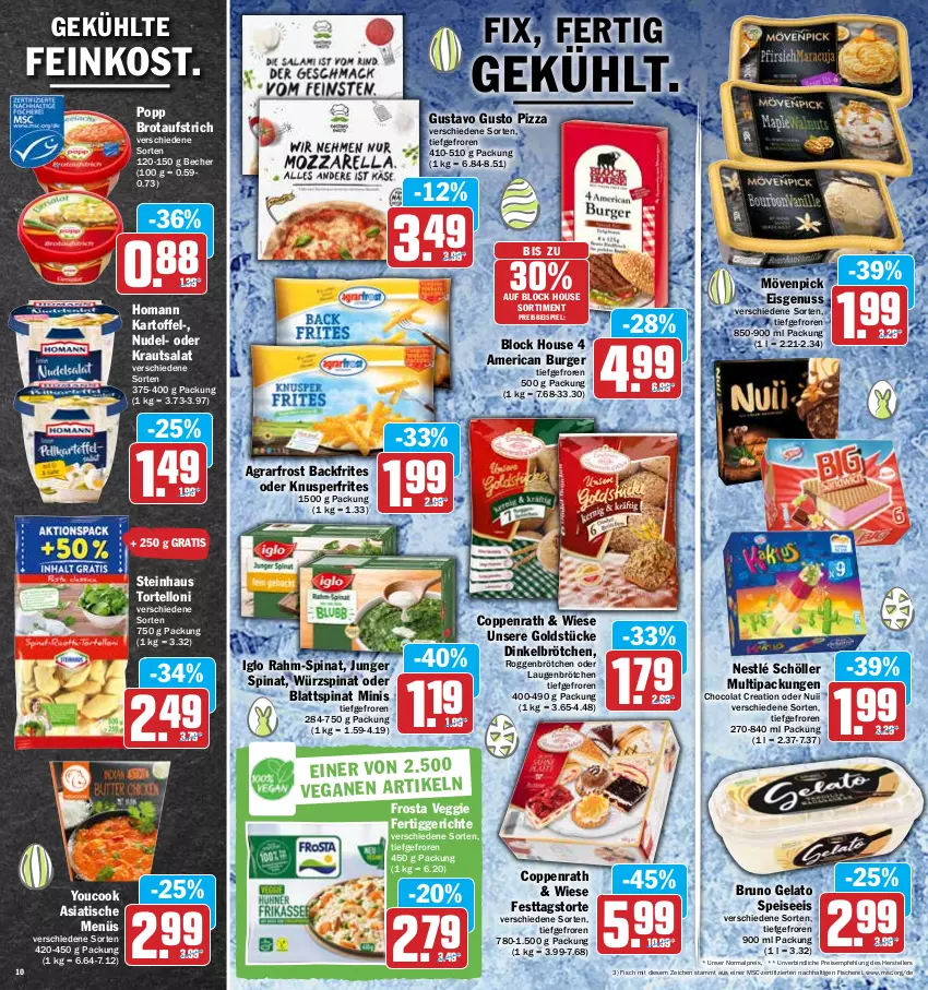 Aktueller Prospekt Hit - Prospekte - von 04.04 bis 09.04.2022 - strona 10 - produkty: agrarfrost, aufstrich, Becher, blattspinat, brot, brotaufstrich, brötchen, bruno gelato, burger, cola, coppenrath, dinkelbrötchen, eis, elle, feinkost, fertiggericht, fertiggerichte, fisch, fische, Fischer, frosta, Goldstücke, homann, iglo, kartoffel, Kraut, krautsalat, mövenpick, mövenpick eis, nestlé, nestlé schöller, nudel, nuii, nuss, pizza, Popp, rahm-spinat, reis, roggenbrötchen, salat, Schere, Schöller, spinat, steinhaus, teller, tender, Ti, tisch, torte, tortelloni, veggie, Yo, YouCook