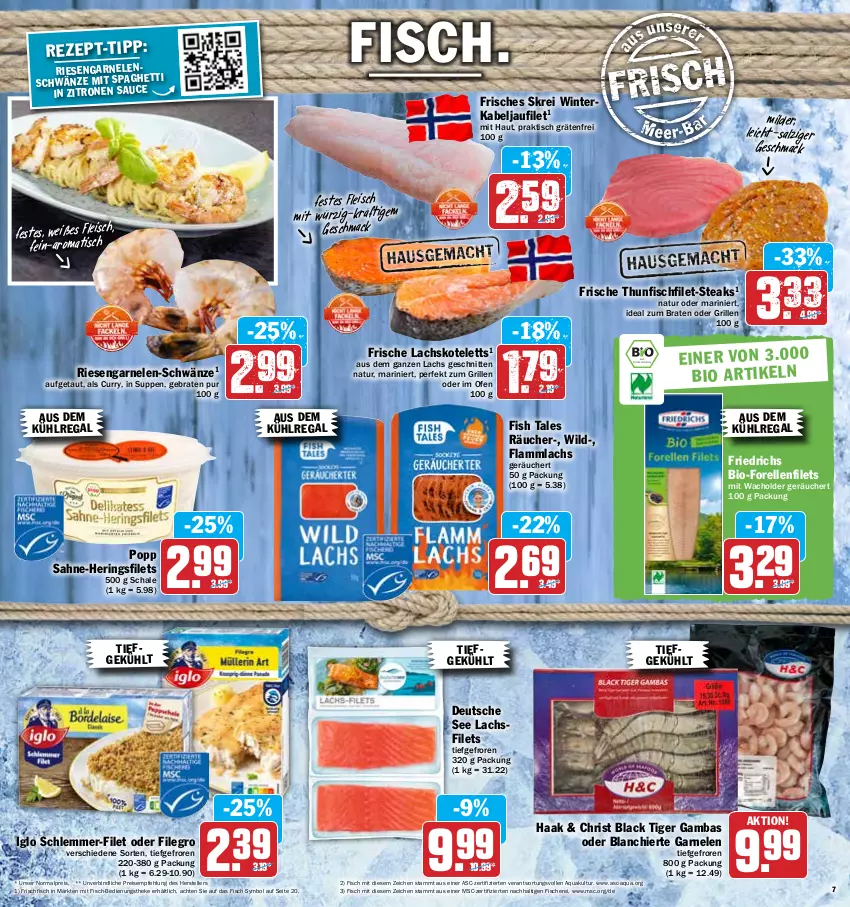 Aktueller Prospekt Hit - Prospekte - von 04.04 bis 09.04.2022 - strona 7 - produkty: aqua, aus dem kühlregal, bio, braten, curry, eis, elle, filegro, filet, filets, fisch, fische, Fischer, fleisch, forelle, frischfisch, garnelen, grill, hering, Herings, heringsfilets, ideal zum braten, iglo, kabeljaufilet, kotelett, kühlregal, lachs, lachsfilet, lachsfilets, lack, lamm, mac, natur, Ofen, Popp, regal, reis, rel, riesengarnelen, ring, sahne, salz, Schal, Schale, Schere, schlemmer-filet, schnitten, steak, steaks, suppe, suppen, teller, thunfisch, Ti, tisch, Wild