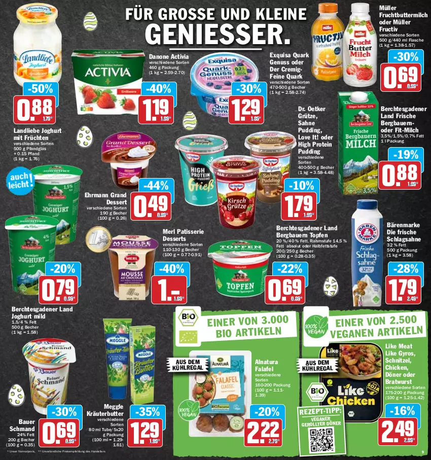 Aktueller Prospekt Hit - Prospekte - von 04.04 bis 09.04.2022 - strona 9 - produkty: activia, auer, aus dem kühlregal, bärenmarke, Bau, Bauer, Becher, bratwurst, butter, buttermilch, danone, danone activia, dessert, desserts, Dr. Oetker, ehrmann, Ehrmann Grand Dessert, eis, elle, exquisa, Falafel, flasche, frucht, früchte, früchten, grütze, gyros, joghur, joghurt, joghurt mild, kräuter, kräuterbutter, kühlregal, landliebe, landliebe joghurt, leine, Like Meat, meggle, merl, milch, Müller, natur, natura, nuss, pudding, quark, quark genus, quark genuss, regal, reis, sahne, schlagsahne, schmand, schnitzel, teller, Ti, topf, Topfen, wurst