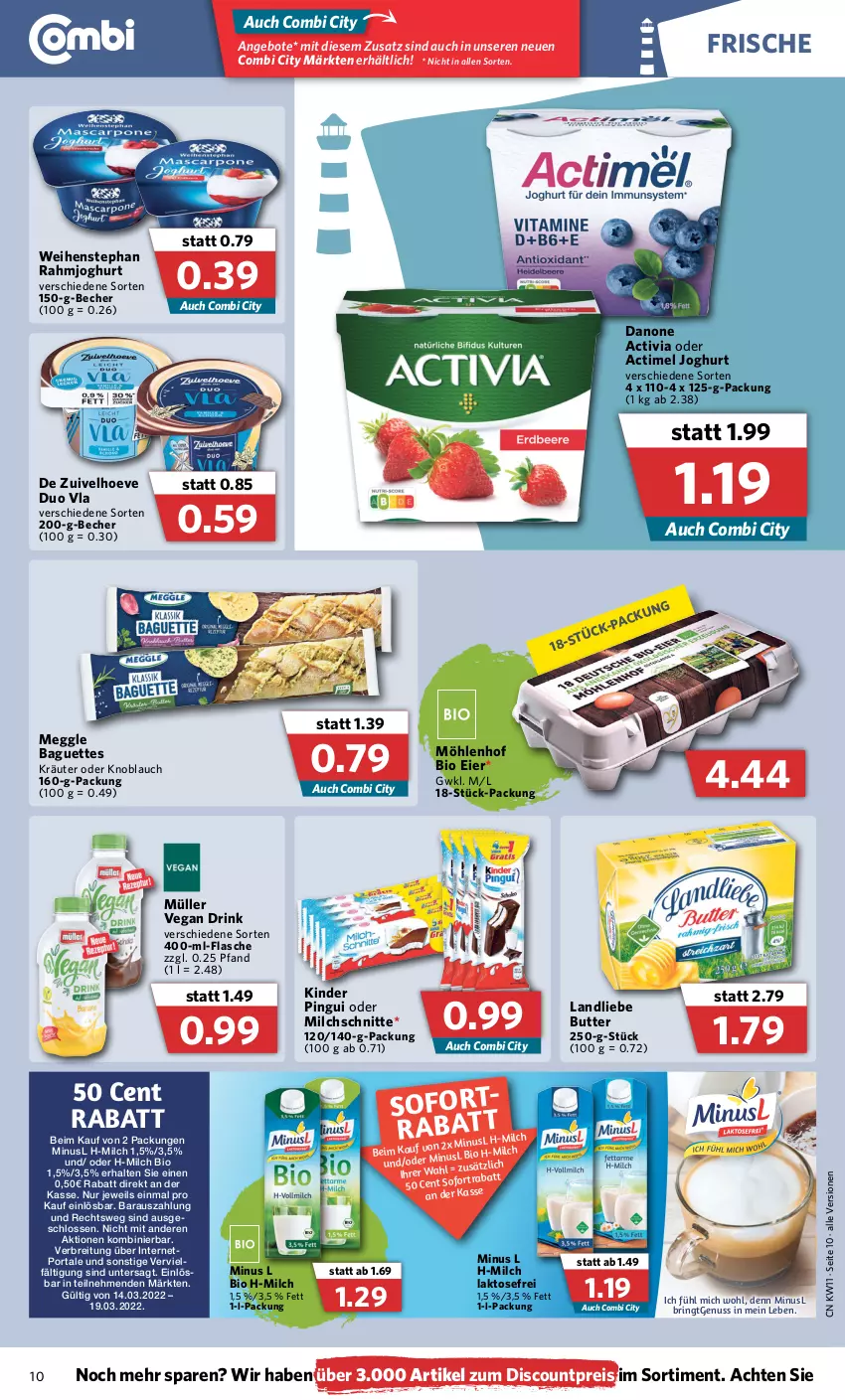 Aktueller Prospekt Combi - Prospekte - von 14.03 bis 19.03.2022 - strona 10 - produkty: actimel, activia, angebot, angebote, baguette, baguettes, Becher, bio, Brei, butter, danone, danone activia, discount, drink, eier, eis, flasche, joghur, joghurt, Kinder, kinder pingui, knoblauch, kräuter, landliebe, meggle, milch, Milchschnitte, Müller, nuss, pingui, rahmjoghurt, reis, ring, Ti, weihenstephan