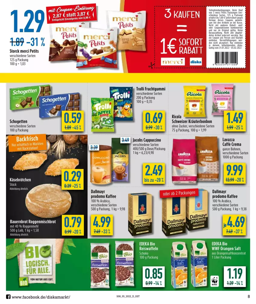 Aktueller Prospekt Diska - Prospekte - von 31.01 bis 05.02.2022 - strona 8 - produkty: ball, Bebe, bio, bohne, bohnen, brötchen, caffe, Cap, cappuccino, cin, cola, coupon, coupons, dallmayr, dallmayr prodomo, deka, edeka bio, frucht, fruchtgummi, gin, jacobs, kaffee, Käse, kräuter, lavazza, LG, merci, natur, orange, orangen, prodomo, Ricola, saft, schogetten, schoko, sofortrabatt, storck, Ti, trolli, trolli fruchtgummi, zucker