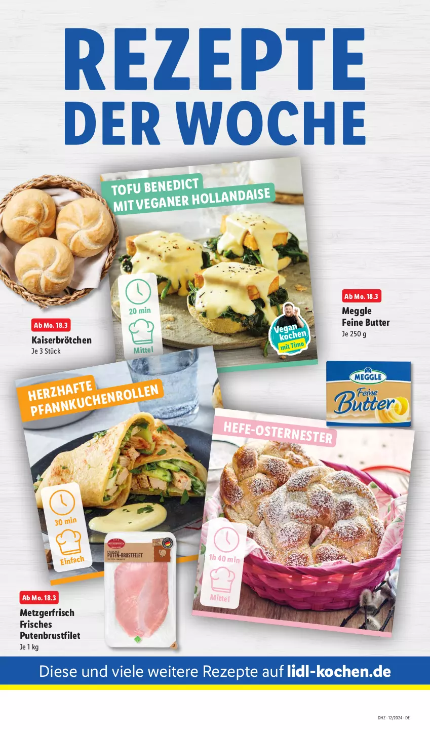 Aktueller Prospekt Lidl - Aktionsprospekt - von 18.03 bis 23.03.2024 - strona 64 - produkty: brötchen, brustfilet, butter, filet, Hefe, Kaiser, meggle, pute, putenbrust, putenbrustfilet, rezept, rezepte, Tofu