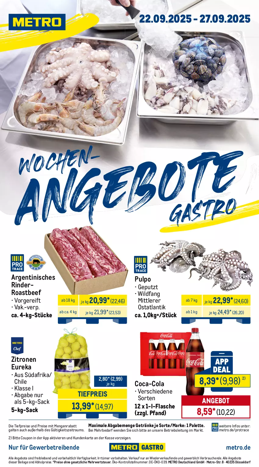 Aktueller Prospekt Metro - Wochen-Angebote Gastro - von 22.09 bis 27.09.2025 - strona 1 - produkty: abholpreise, angebot, angebote, beef, coca-cola, cola, coupon, eis, flasche, getränk, getränke, ilag, Metro, Palette, Rauch, reis, rind, rinder, roastbeef, rwe, sac, Ti, tiefpreis, Wild, zitrone, zitronen