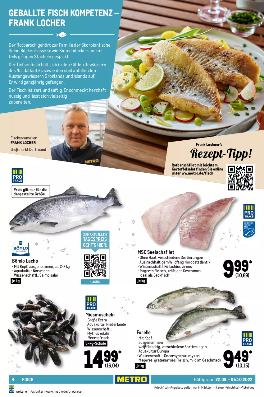 Aktueller Prospekt Metro - GastroJournal - von 22.09 bis 05.10.2022 - strona 4 - produkty: Abtei, angebot, angebote, aqua, backfisch, ball, decke, Deckel, eis, elle, Feigen, filet, fisch, fische, fleisch, forelle, frischfisch, Gemüsezwiebel, kartoffel, kartoffelsalat, lachs, lachsfilet, limette, limetten, mac, Metro, Mett, metten, Muscheln, nuss, obst, reis, rel, rispentomaten, Rotbarsch, rotbarschfilet, rwe, sac, saft, salat, Schal, Schale, seelachsfilet, Skorpion, Ti, tomate, tomaten, und gemüse, Wild, zwiebel, zwiebeln