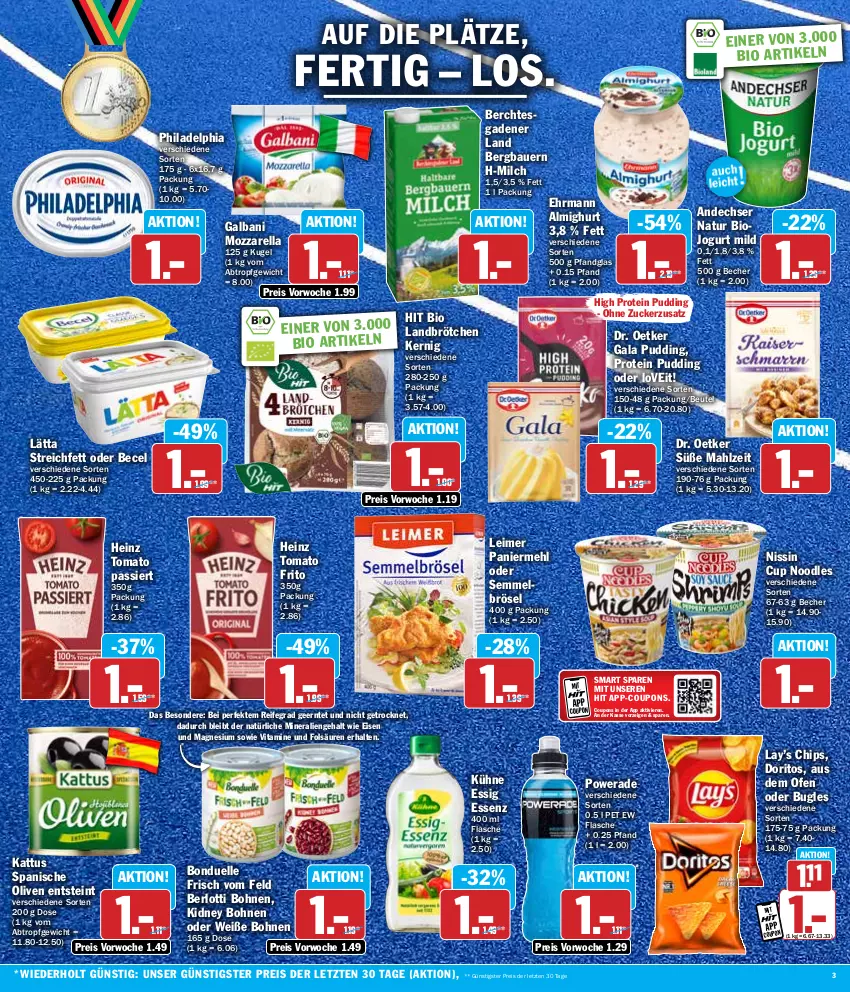 Aktueller Prospekt Hit - Wochenprospekt - von 22.07 bis 27.07.2024 - strona 3 - produkty: almighur, almighurt, andechser natur, auer, Bau, Bauer, becel, Becher, beutel, bio, bohne, bohnen, bonduelle, brötchen, bugles, chips, coupon, coupons, Doritos, Dr. Oetker, ehrmann, ehrmann almighurt, eimer, eis, elle, essig, flasche, galbani, heinz, jogurt, kidney, kidney bohnen, Kugel, Kühne, lätta, leimer, magnesium, mehl, milch, mozzarella, natur, Nissin, Ofen, olive, oliven, Paniermehl, philadelphia, pudding, reis, rel, Semmel, Semmelbrösel, Ti, vita, Vitamine, Weiße Bohnen, ZTE, zucker