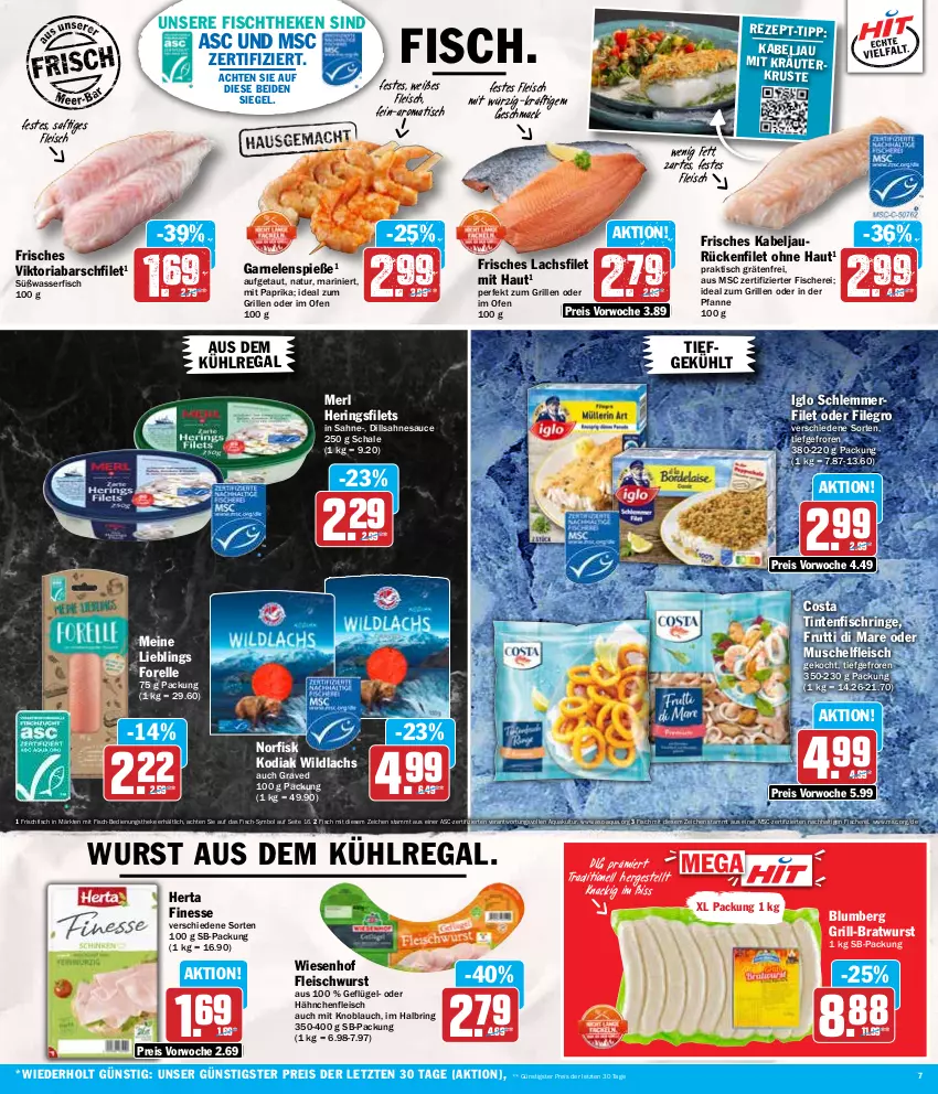 Aktueller Prospekt Hit - Wochenprospekt - von 22.07 bis 27.07.2024 - strona 7 - produkty: aqua, aus dem kühlregal, bratwurst, eis, elle, filegro, filet, filets, finesse, fisch, fische, Fischer, fischtheke, fleisch, fleischwurst, forelle, frischfisch, frutti di mare, garnelen, Geflügel, grill, Hähnchenfleisch, hering, Herings, heringsfilets, herta, herta finesse, ideal zum grillen, iglo, knoblauch, kräuter, kühlregal, lachs, lachsfilet, LG, mac, merl, mit knoblauch, mit paprika, natur, Ofen, paprika, pfanne, regal, reis, rel, Ria, ring, saft, sahne, sauce, Schal, Schale, Schere, schlemmerfilet, Ti, Tintenfischringe, tisch, wasser, wiesenhof, Wild, wildlachs, wurst, ZTE