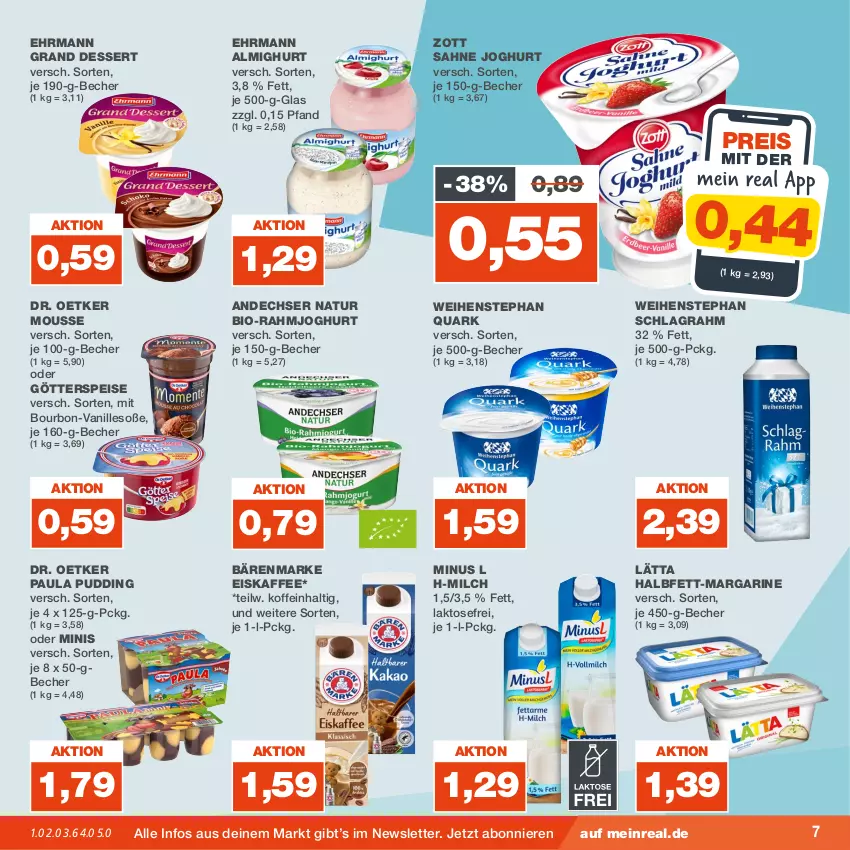 Aktueller Prospekt Real - von 07.08 bis 12.08.2023 - strona 7 - produkty: almighur, almighurt, andechser natur, bärenmarke, Becher, bio, bourbon, dessert, Dr. Oetker, ehrmann, ehrmann almighurt, Ehrmann Grand Dessert, eis, eiskaffee, götterspeise, joghur, joghurt, kaffee, lätta, margarine, milch, mousse, natur, Paula, paula pudding, pudding, quark, rahmjoghurt, reis, sahne, sahne joghurt, schlagrahm, Soße, Ti, vanille, weihenstephan, zott