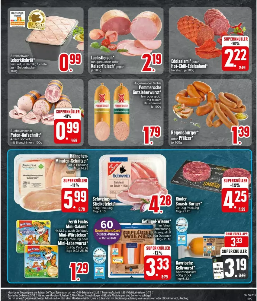 Aktueller Prospekt Edeka - Prospekte - von 16.09 bis 21.09.2024 - strona 15 - produkty: Abtei, aufschnitt, bier, burger, chili, deka, Edelsalami, eis, fleisch, Kaiser, lachs, leberkäs, LG, Mini-Würstchen, pute, rügenwalder, rügenwalder mühle, salami, Schal, Schale, schwein, spitzenqualität, tee, Ti, wein, wurst, würstchen