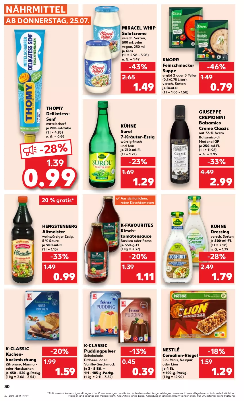 Aktueller Prospekt Kaufland - Prospekt - von 25.07 bis 31.07.2024 - strona 30 - produkty: aceto, aceto balsamico, angebot, backmischung, balsam, balsamico, basilico, beutel, cerealien, cin, creme, dressing, eis, elle, essig, feinschmecker, hengstenberg, Hengstenberg Altmeister, kirsch, knorr, kräuter, kuchen, Kühne, lion, mac, Meister, miracel, miracel whip, Mode, monin, nesquik, nestlé, nuss, pudding, riegel, salat, salatcreme, sauce, schoko, schokolade, senf, suppe, teller, thomy, Ti, tomate, tomaten, tomatensauce, vanille, wein, zitrone, zitronen, ZTE