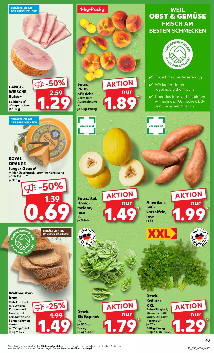 Aktueller Prospekt Kaufland - Prospekt - von 25.07 bis 31.07.2024 - strona 43 - produkty: angebot, angebote, blattspinat, blume, blumen, brot, butter, eis, geback, gouda, honig, honigmelone, kartoffel, kartoffeln, Koriander, korn, Kornbrot, kräuter, mac, Meister, melone, minze, obst, Ofen, orange, petersilie, pfirsich, pfirsiche, plattpfirsiche, reis, Ria, schinken, schnittlauch, sonnenblume, sonnenblumen, Sonnenblumenkerne, sonnenblumenkernen, spinat, Süßkartoffeln, Ti, trolli, und gemüse, weltmeisterbrot, ZTE