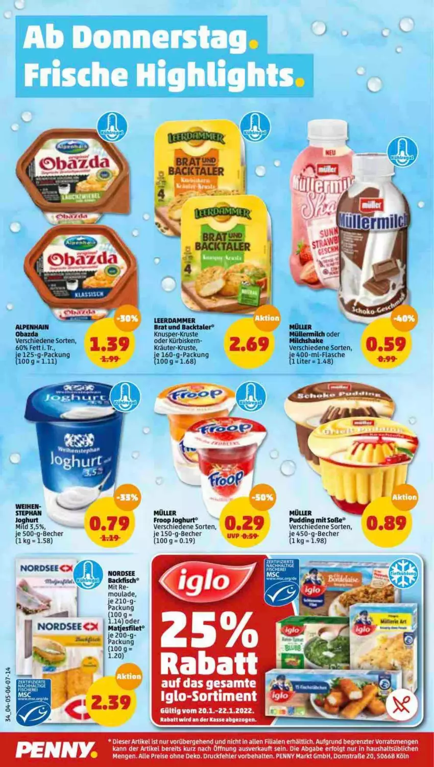 Aktueller Prospekt Penny - Prospekte - von 17.01 bis 22.01.2022 - strona 34 - produkty: Alpenhain, backfisch, Becher, eier, eis, filet, fisch, flasche, froop, iglo, joghur, joghurt, kräuter, Kürbis, leerdammer, LG, matjes, Matjesfilet, milch, Müller, Nordsee, obazda, pudding, reis, shake, Soße, tee, Ti, ZTE