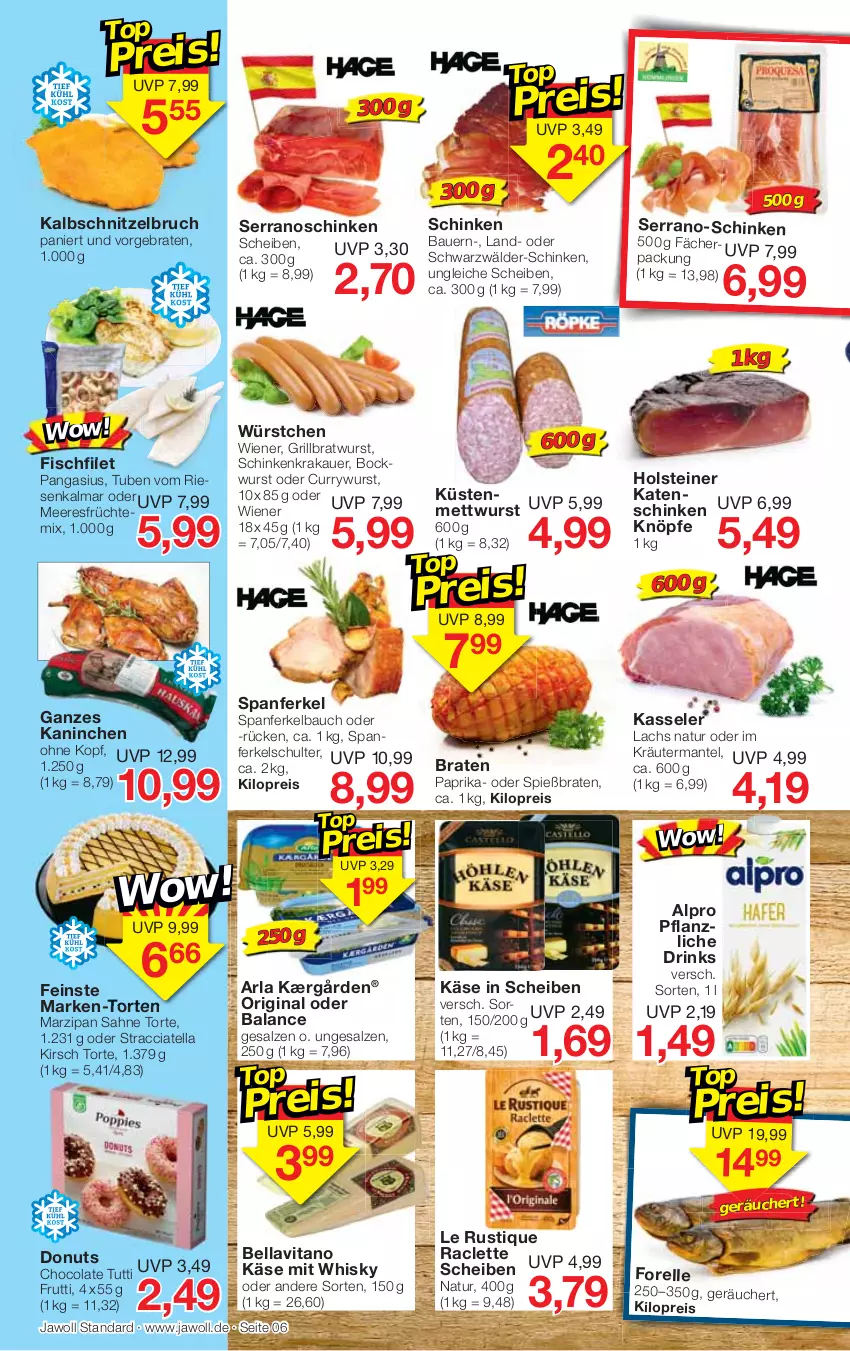 Aktueller Prospekt Jawoll - Prospekte - von 27.11 bis 03.12.2022 - strona 6 - produkty: ACC, alpro, arla, auer, Bau, Bauer, bockwurst, braten, bratwurst, cola, curry, currywurst, Donut, donuts, drink, drinks, eis, elle, filet, fisch, forelle, früchte, gin, grill, grillbratwurst, holsteiner, Kærgården, Käse, kasseler, katenschinken, kirsch, krakauer, kräuter, lachs, Le Rustique, Mantel, marzipan, meeresfrüchte, Mett, mettwurst, natur, Pangasius, paprika, Pflanzliche Drink, reis, rel, sahne, salz, schinken, schinkenkrakauer, schnitzel, serrano, steiner, Ti, torte, vita, whisky, wiener, wurst, würstchen