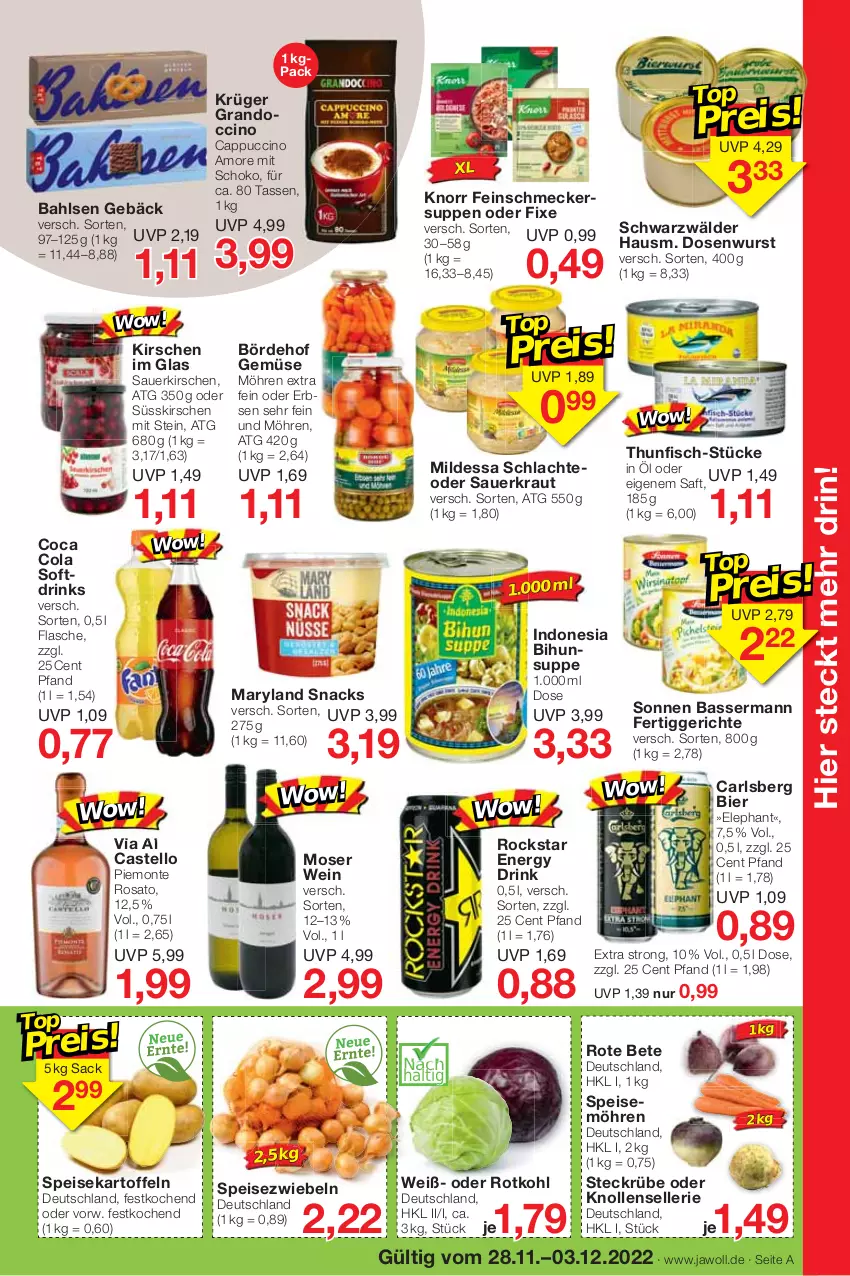 Aktueller Prospekt Jawoll - Prospekte - von 27.11 bis 03.12.2022 - strona 7 - produkty: auer, bahlsen, bier, Cap, cappuccino, carlsberg, cin, cola, Dosenwurst, drink, drinks, eis, elle, energy drink, erbsen, feinschmecker, fertiggericht, fertiggerichte, fisch, flasche, kartoffel, kartoffeln, kirsch, kirsche, kirschen, knorr, Kraut, krüger, möhren, monte, moser, Rockstar, rosato, rote bete, rotkohl, sac, saft, sauerkirschen, Sauerkraut, schoko, snack, snacks, speisekartoffeln, speisemöhren, Speisezwiebeln, suppe, suppen, tasse, thunfisch, Ti, wein, wurst, zwiebel, zwiebeln