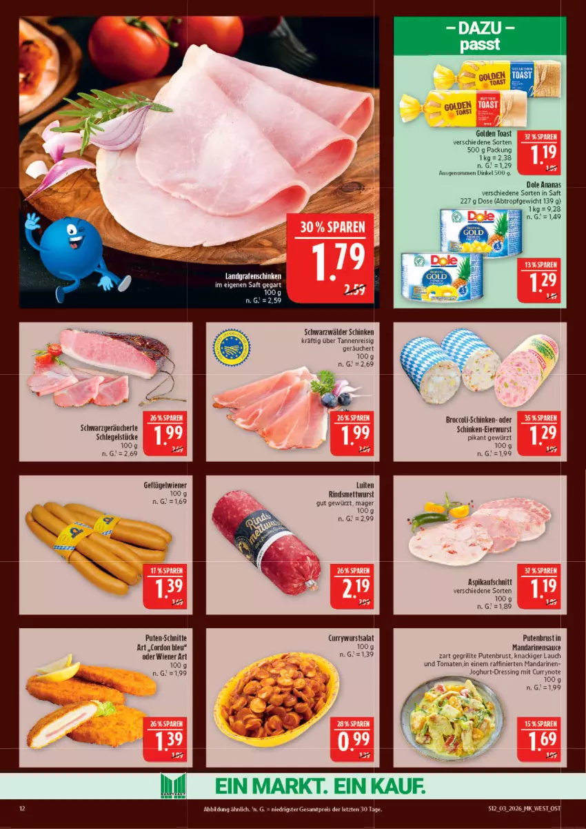 Aktueller Prospekt Marktkauf - Prospekt - von 11.01 bis 17.01.2026 - strona 12 - produkty: ananas, aufschnitt, broccoli, cordon bleu, curry, currywurst, dressing, eier, eis, Geflügel, gewürz, golden toast, grill, joghur, joghurt, Landgrafenschinken, mandarine, mandarinen, Mett, mettwurst, pute, putenbrust, reis, rind, saft, salat, sauce, schinken, schwarzwälder schinken, Ti, toast, tomate, tomaten, wiener, wurst, ZTE