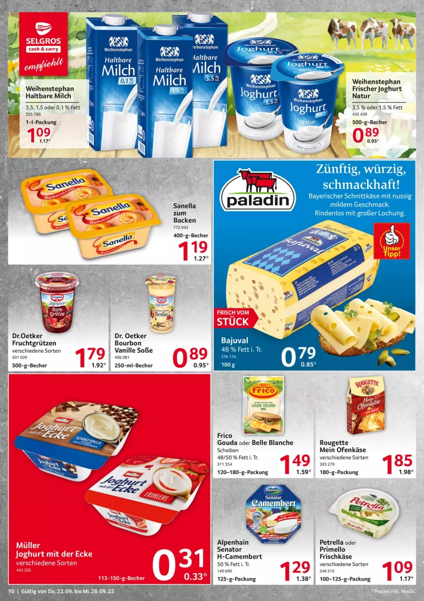 Aktueller Prospekt Selgros - Food - von 22.09 bis 28.09.2022 - strona 10 - produkty: Alpenhain, Becher, bourbon, camembert, Dr. Oetker, elle, frico, frischkäse, frucht, fruchtgrütze, gouda, grütze, haltbare milch, joghur, joghurt, Käse, mac, milch, natur, nuss, Ofen, Ofenkäse, petrella, rel, rind, rouge, rougette, schnittkäse, Soße, Ti, vanille, weihenstephan