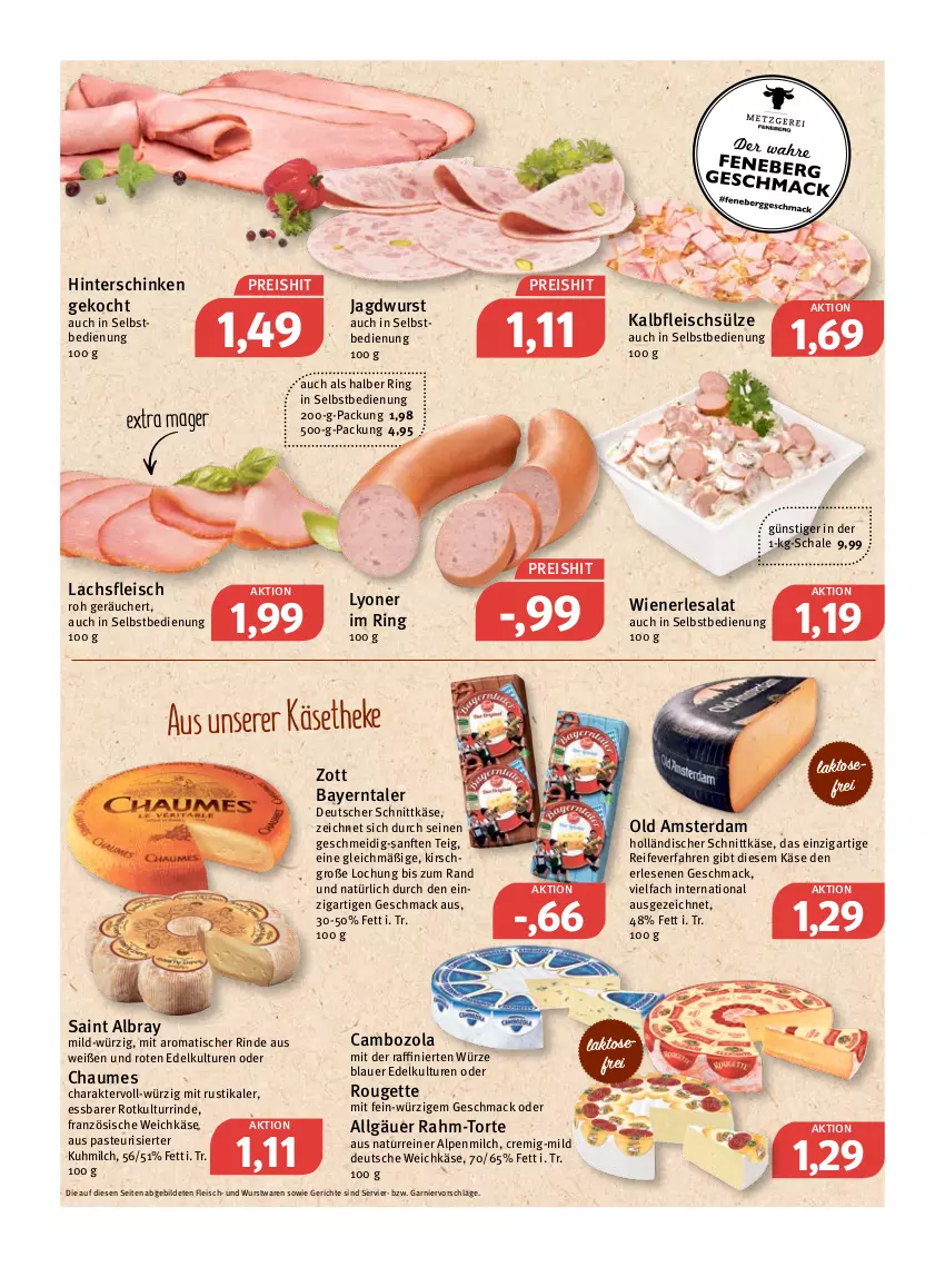 Aktueller Prospekt Feneberg - Prospekte - von 10.01 bis 15.01.2022 - strona 4 - produkty: albray, alpenmilch, auer, cambozola, chaumes, deutscher schnittkäse, eis, fleisch, garnier, hinterschinken, holländischer schnittkäse, jagdwurst, Kalbfleisch, Käse, käsetheke, kirsch, lachs, LG, lyoner, mac, milch, natur, Old Amsterdam, reis, rind, ring, rouge, rougette, saint albray, salat, Schal, Schale, schinken, schnittkäse, Ti, tisch, torte, weichkäse, wiener, wurst, Yo, zott