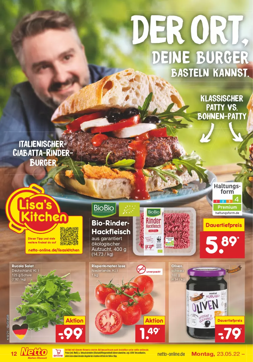 Aktueller Prospekt Netto Marken-Discount - Filial-Angebote - von 23.05 bis 28.05.2022 - strona 12 - produkty: asti, auer, bio, bohne, bohnen, burger, ciabatta, cola, dauertiefpreis, eis, fleisch, hackfleisch, ndk, olive, oliven, reis, rind, rinder, rinderhackfleisch, rispentomaten, rucola, salat, Schal, Schale, Ti, tiefpreis, tomate, tomaten