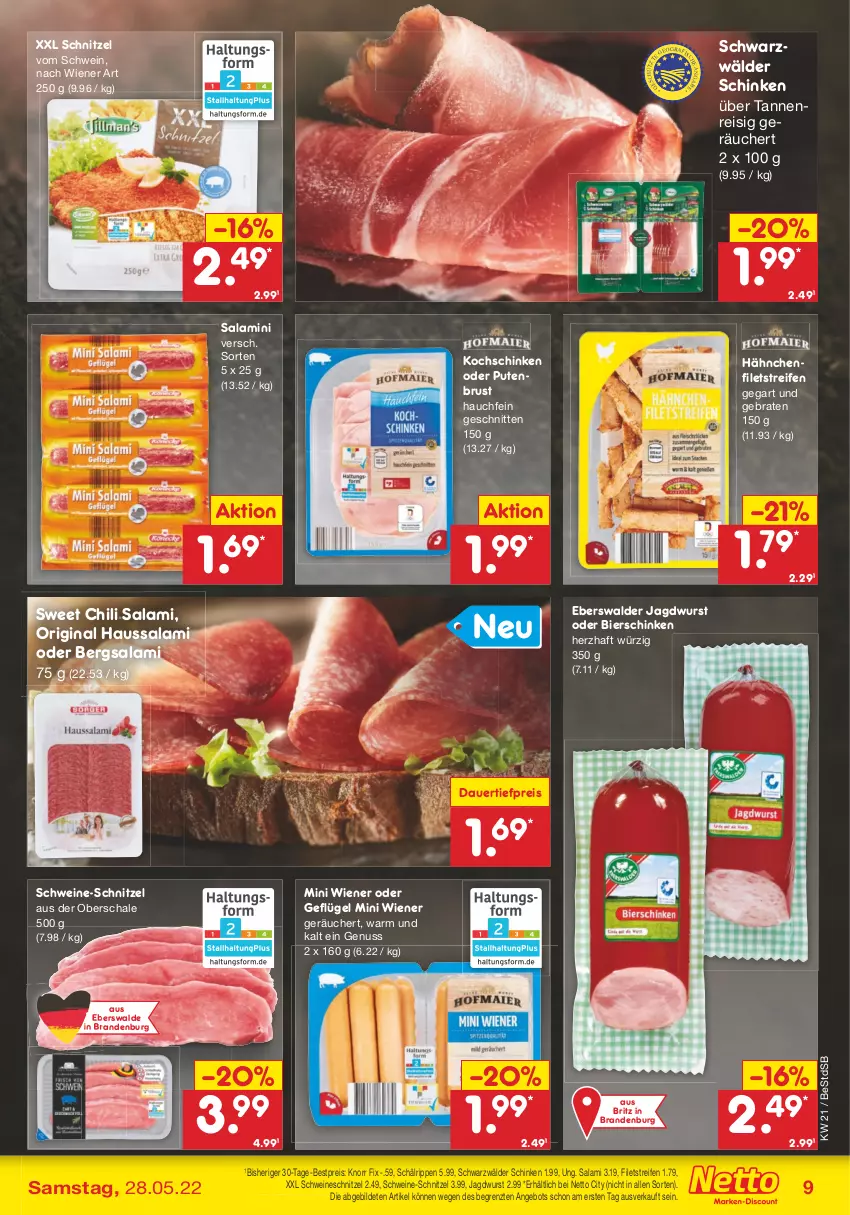 Aktueller Prospekt Netto Marken-Discount - Filial-Angebote - von 23.05 bis 28.05.2022 - strona 9 - produkty: angebot, auer, bestpreis, bier, bierschinken, braten, chili, dauertiefpreis, eis, filet, filets, Geflügel, gin, Haussalami, jagdwurst, knorr, kochschinken, nuss, pute, putenbrust, reifen, reis, Rippen, salami, Schal, Schale, schinken, schnitten, schnitzel, schwarzwälder schinken, schwein, schweine, schweine-schnitzel, schweineschnitzel, Ti, tiefpreis, wein, weine, wiener, wurst, ZTE