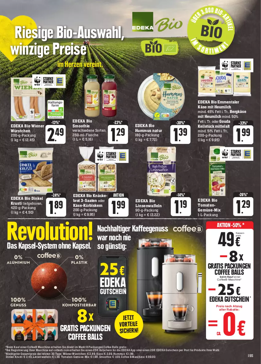 Aktueller Prospekt Edeka - Angebote der Woche - von 25.09 bis 30.09.2023 - strona 19 - produkty: ball, Bergkäse, bio, brot, deka, edeka bio, eis, emmentaler, flasche, gouda, gutschein, Heu, heumilch, hummus, kaffee, kaffeegenuss, Käse, knäckebrot, Kürbis, linsen, milch, natur, nuss, reis, smoothie, Ti, tomate, tomaten, waffeln, wiener, wiener würstchen, würstchen, ZTE