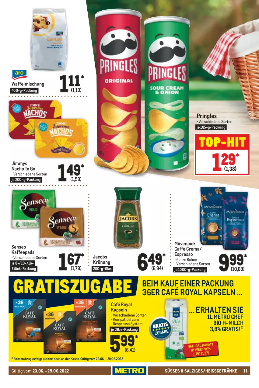 Aktueller Prospekt Metro - Food - von 23.06 bis 29.06.2022 - strona 11 - produkty: auto, bio, bohne, café royal, caffè crema, eis, espresso, getränk, getränke, jacobs, jacobs krönung, kaffee, kaffeepads, LG, Metro, milch, mövenpick, nacho, natur, natura, nespresso, pringles, ring, salz, senseo, Ti, tisch, top-hit