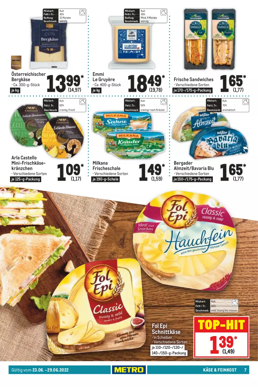 Aktueller Prospekt Metro - Food - von 23.06 bis 29.06.2022 - strona 7 - produkty: arla, bavaria blu, bergader, Bergkäse, emmi, feinkost, fol epi, frischkäse, Käse, kräuter, mac, milch, milka, milkana, nuss, Ria, sandwich, Schal, Schale, schnittkäse, Ti, tisch, top-hit