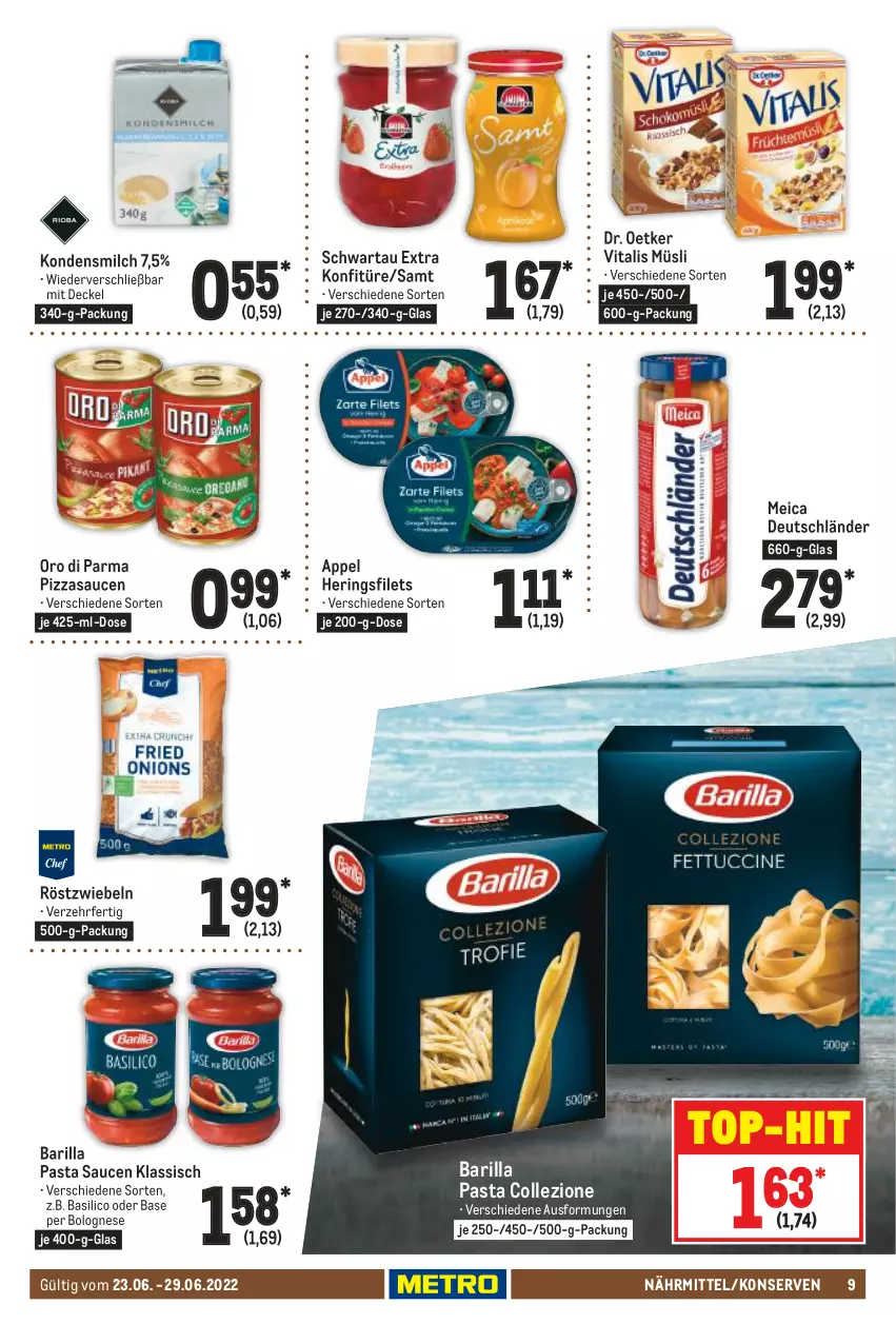 Aktueller Prospekt Metro - Food - von 23.06 bis 29.06.2022 - strona 9 - produkty: barilla, basilico, bolognese, decke, Deckel, Dr. Oetker, filet, filets, hering, Herings, heringsfilets, kondensmilch, konfitüre, Konserven, meica, milch, müsli, oro di parma, pasta, Pasta Sauce, pizza, ring, röstzwiebeln, sauce, saucen, Schwartau, Ti, top-hit, vita, vitalis, vitalis müsli, zwiebel, zwiebeln