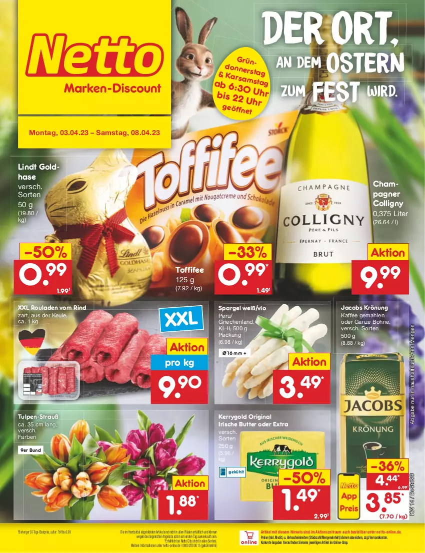 Aktueller Prospekt Netto Marken-Discount - Filial-Angebote - von 03.04 bis 08.04.2023 - strona 1 - produkty: angebot, bestpreis, bohne, butter, champagne, champagner, eis, gin, irische butter, jacobs, jacobs krönung, kaffee, kerrygold, lindt, ndk, reis, rind, rouladen, spargel, Ti, toffifee, uhr, ZTE