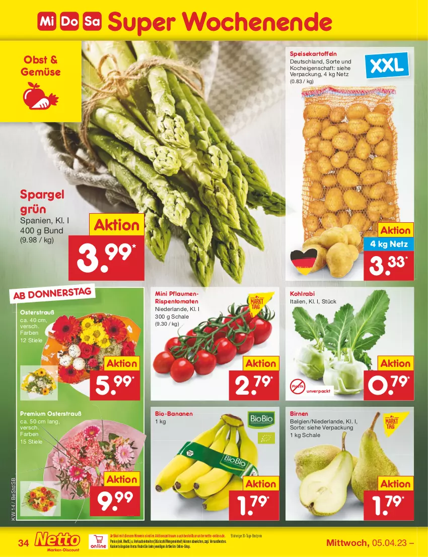 Aktueller Prospekt Netto Marken-Discount - Filial-Angebote - von 03.04 bis 08.04.2023 - strona 34 - produkty: asti, banane, bananen, bestpreis, bio, bio-bananen, Birnen, eis, kartoffel, kartoffeln, kohlrabi, LG, ndk, obst, pflaume, pflaumen, reis, rispentomaten, Schal, Schale, spargel, spargel grün, speisekartoffeln, Ti, tomate, tomaten