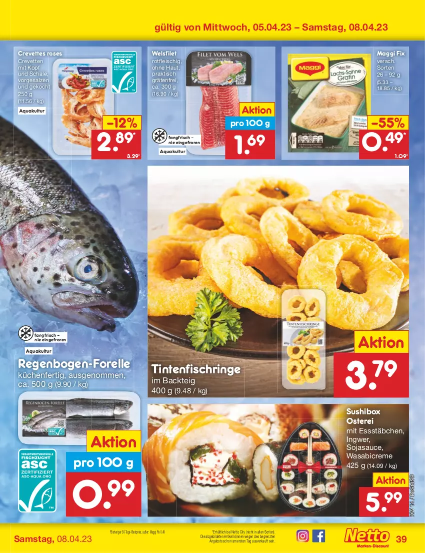 Aktueller Prospekt Netto Marken-Discount - Filial-Angebote - von 03.04 bis 08.04.2023 - strona 39 - produkty: angebot, aqua, bestpreis, creme, eis, elle, filet, fisch, fleisch, forelle, ingwer, küche, Küchen, maggi, maggi fix, reis, rel, ring, salz, sauce, Schal, Schale, soja, sojasauce, Sushi, Ti, Tintenfischringe, tisch, wasa, Wels, ZTE