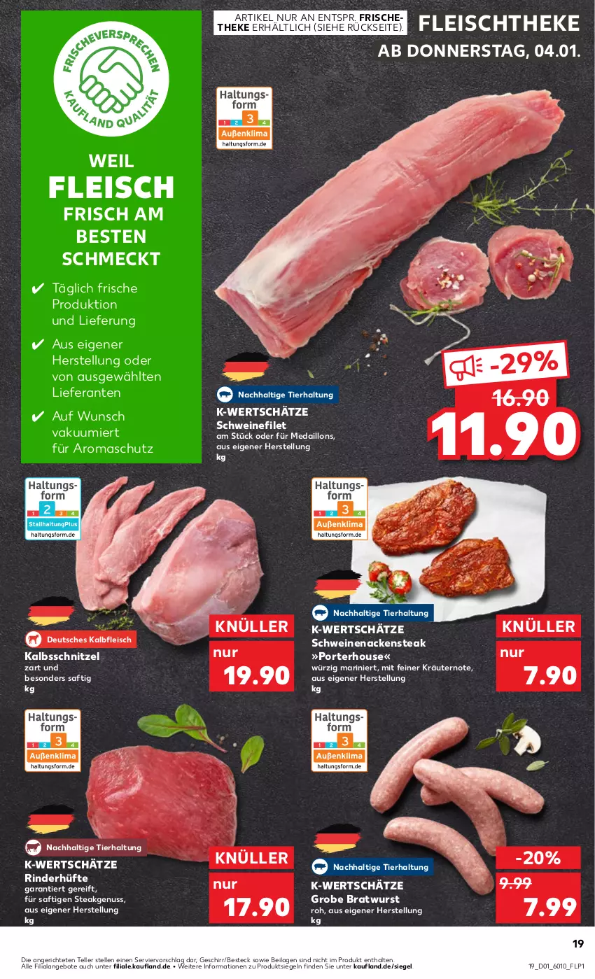 Aktueller Prospekt Kaufland - Prospekt - von 04.01 bis 10.01.2024 - strona 19 - produkty: angebot, angebote, besteck, bratwurst, eis, elle, filet, fleisch, geschirr, grobe bratwurst, ilag, Kalbfleisch, kalbsschnitzel, kräuter, kräutern, medaillons, Nackensteak, nuss, rind, rinder, Rinderhüfte, saft, schnitzel, schwein, schweine, schweinefilet, schweinenacken, steak, teller, Ti, wein, weine, wurst