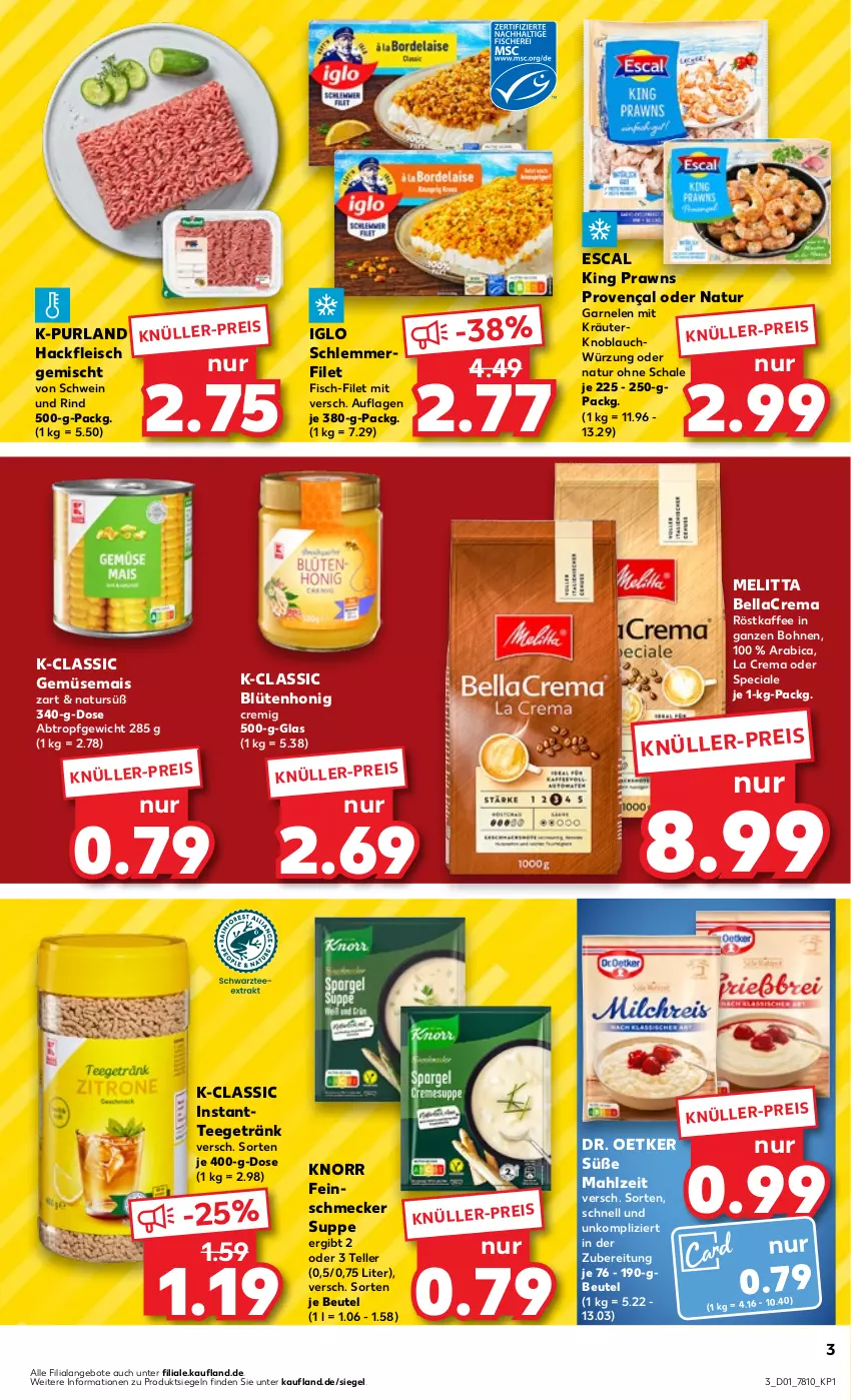 Aktueller Prospekt Kaufland - Prospekt - von 04.01 bis 10.01.2024 - strona 3 - produkty: angebot, angebote, bellacrema, beutel, Blüte, blütenhonig, bohne, bohnen, Dr. Oetker, eis, elle, escal, feinschmecker, filet, fisch, fleisch, garnelen, gemüsemais, getränk, hackfleisch, hackfleisch gemischt, honig, iglo, Instanttee, kaffee, knoblauch, knorr, kräuter, mais, melitta, natur, prawns, purland, reis, rind, röstkaffee, Schal, Schale, schlemmerfilet, schwein, schwein und rind, suppe, tee, teller, Ti, wein