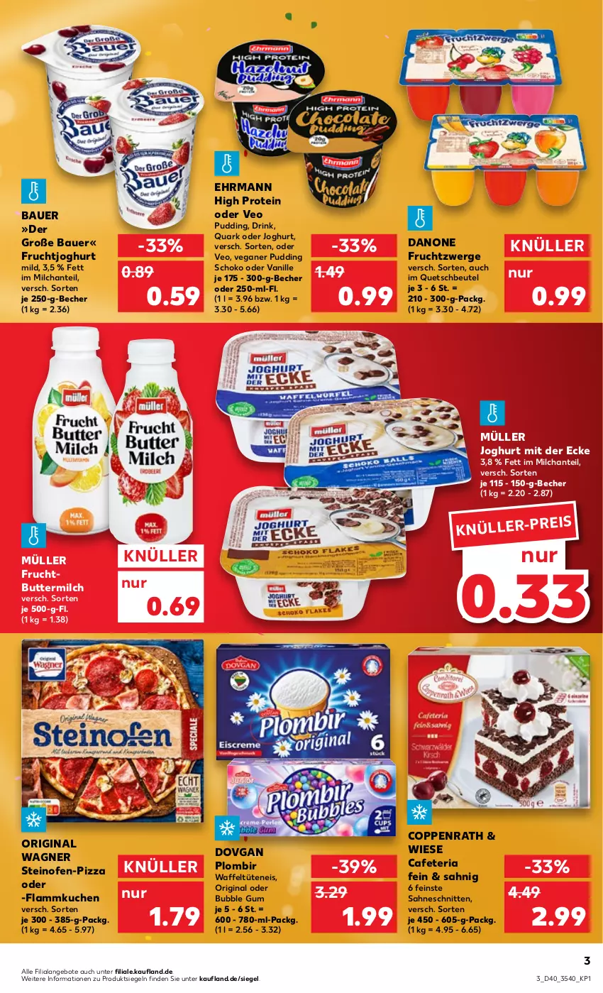 Aktueller Prospekt Kaufland - von 06.10 bis 12.10.2022 - strona 3 - produkty: angebot, angebote, auer, Bau, Bauer, Becher, beutel, butter, buttermilch, coppenrath, danone, danone fruchtzwerge, dovgan, drink, ehrmann, eis, flammkuchen, frucht, fruchtjoghurt, fruchtzwerge, gin, joghur, joghurt, joghurt mild, joghurt mit der ecke, kuchen, lamm, milch, Müller, Ofen, original wagner, pizza, pudding, quark, quetschbeutel, Ria, sahne, schnitten, schoko, steinofen, Ti, Tüte, vanille, wagner