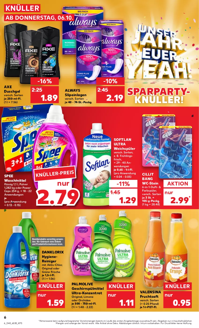 Aktueller Prospekt Kaufland - von 06.10 bis 12.10.2022 - strona 6 - produkty: Alwa, Always, angebot, axe, axe duschgel, Cap, Cillit, cillit bang, danklorix, duschgel, eis, frucht, fruchtsaft, geschirr, geschirrspülmittel, gin, limo, olive, orchidee, palmolive, reiniger, saft, slip, slipeinlagen, Softlan, spee, spülmittel, Ti, valensina, waschmittel, weichspüler, ZTE