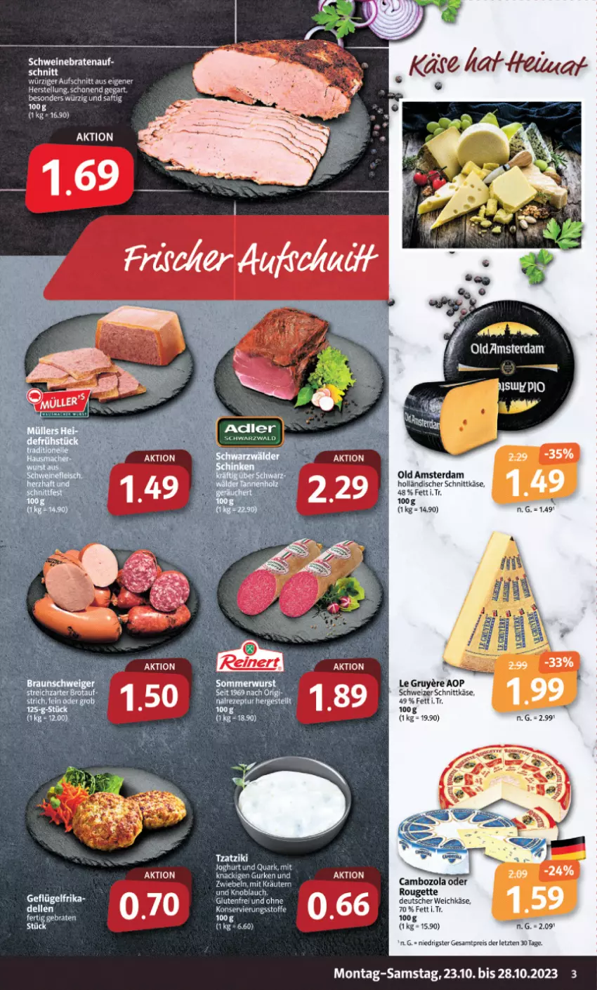 Aktueller Prospekt Markant - Prospekte - von 23.10 bis 28.10.2023 - strona 3 - produkty: aufschnitt, braten, eier, eis, holländischer schnittkäse, hose, joghur, joghurt, Käse, knoblauch, kräuter, kräutern, Old Amsterdam, quark, reis, saft, schnittkäse, schwein, schweine, schweinebraten, schweizer schnittkäse, Ti, tzatziki, weichkäse, wein, weine, ZTE, zwiebel, zwiebeln