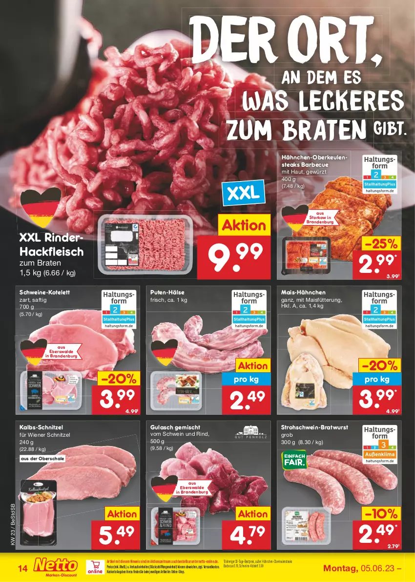 Aktueller Prospekt Netto Marken-Discount - Filial-Angebote - von 05.06 bis 10.06.2023 - strona 14 - produkty: barbecue, bestpreis, braten, bratwurst, eis, fleisch, gewürz, gulasch, hackfleisch, Hähnchen-Oberkeulen, kotelett, mais, ndk, pute, reis, rind, rinder, rinderhackfleisch, saft, Schal, Schale, schnitzel, schwein, schwein und rind, schweine, steak, steaks, Ti, vom schwein und rind, wein, weine, wiener, wurst